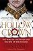 The Hollow Crown: The Wars of the Roses and the Rise of the Tudors Paperback April 30, 2015