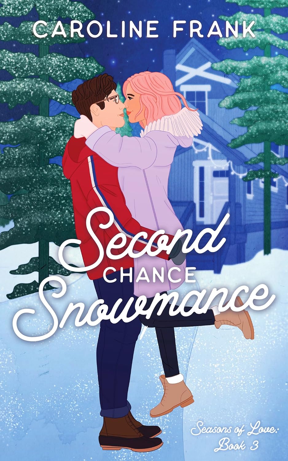 Second Chance Snowmance (Seasons of Love, #3)