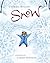 Snow[SNOW][Hardcover]