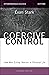 Coercive Control: How Men Entrap Women in Personal Life (INTERPERSONAL VIOLENCE SERIES)