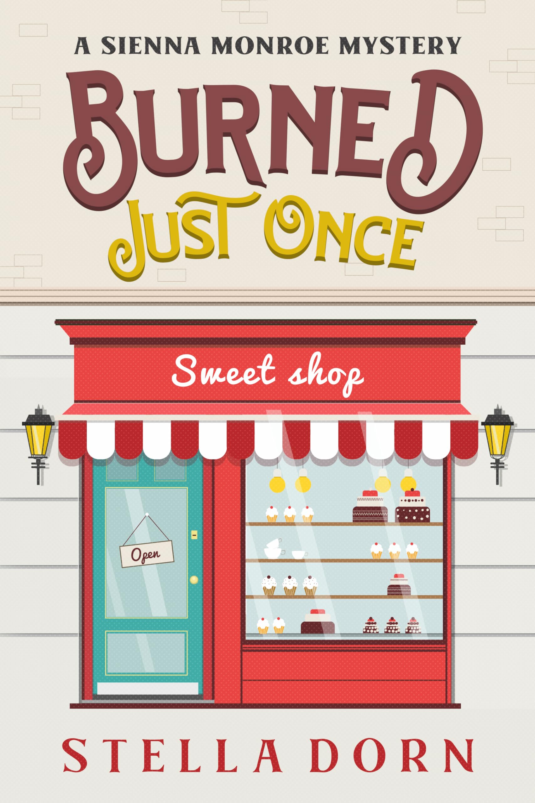 Burned Just Once (Sienna Monroe Cozy Mysteries #5)