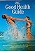 Good Health Guide