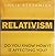 Relativism: Do You Know How...