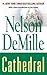 [(Cathedral)] [By (author) Nelson De Mille] published on (December, 1998)