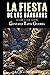 La fiesta de los bárbaros by Gustavo Tatis Guerra