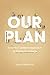Our Plan: A Family-Centered Approach to Paying for College by Laura H. Gilbert (2015-03-28)
