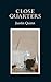 Close Quarters by Justin Quinn (1-May-2011) Paperback