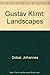 Gustav Klimt: Landscapes by Johannes Dobai (1990-04-19)