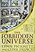 The Forbidden Universe: The Occult Origins of Science and the Search for the Mind of God by Lynn Picknett (24-Mar-2011) Hardcover