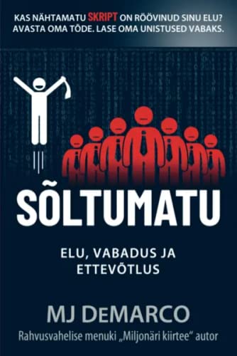 Sõltumatu. elu, vabadus ja ettevõtlus (Paperback)