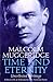 By Malcolm Muggeridge - Time and Eternity: The Uncollected Writings of Malcolm Muggeridge (2011-03-02) [Paperback]