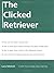 The Clicked Retriever [Paperback] [2005] (Author) Lana Mitchell