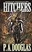 Hitchers by P.A Douglas (2012-07-06)