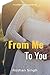 From Me To You: A collection of Poems