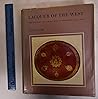Lacquer of the West: the History of a Craft and an Industry, 1550-1950