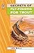 Secrets of Fly-fishing for Trout (Right Way S.) by Ian Ball (16-Nov-2004) Paperback