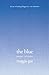 The Blue by Gee, Maggie (2007) Paperback