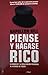 PIENSE Y HAGASE RICO