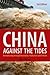 China Against the Tides, 3r...