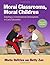 By Rheta DeVries - Moral Classrooms, Moral Children by Rheta Devries