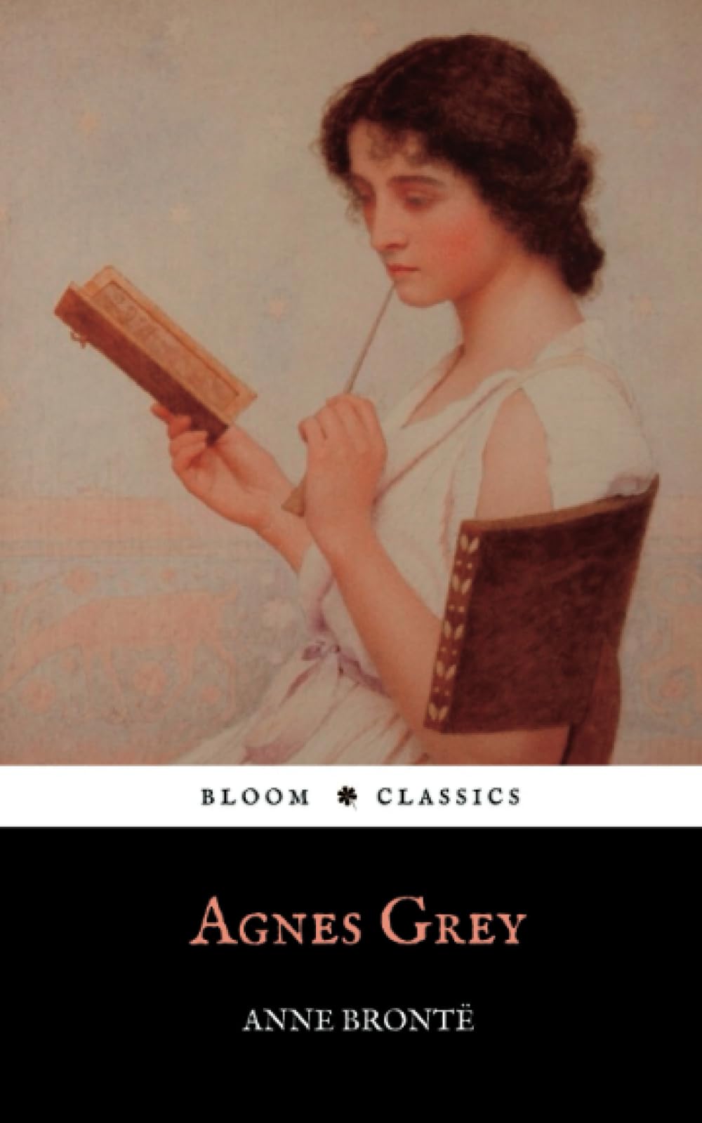 Agnes Grey: The Original 1847 Anne Brontë Classic Novel