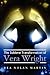 The Sublime Transformation of Vera Wright by Rea Nolan Martin (April 01,2012)