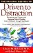Driven to Distraction
