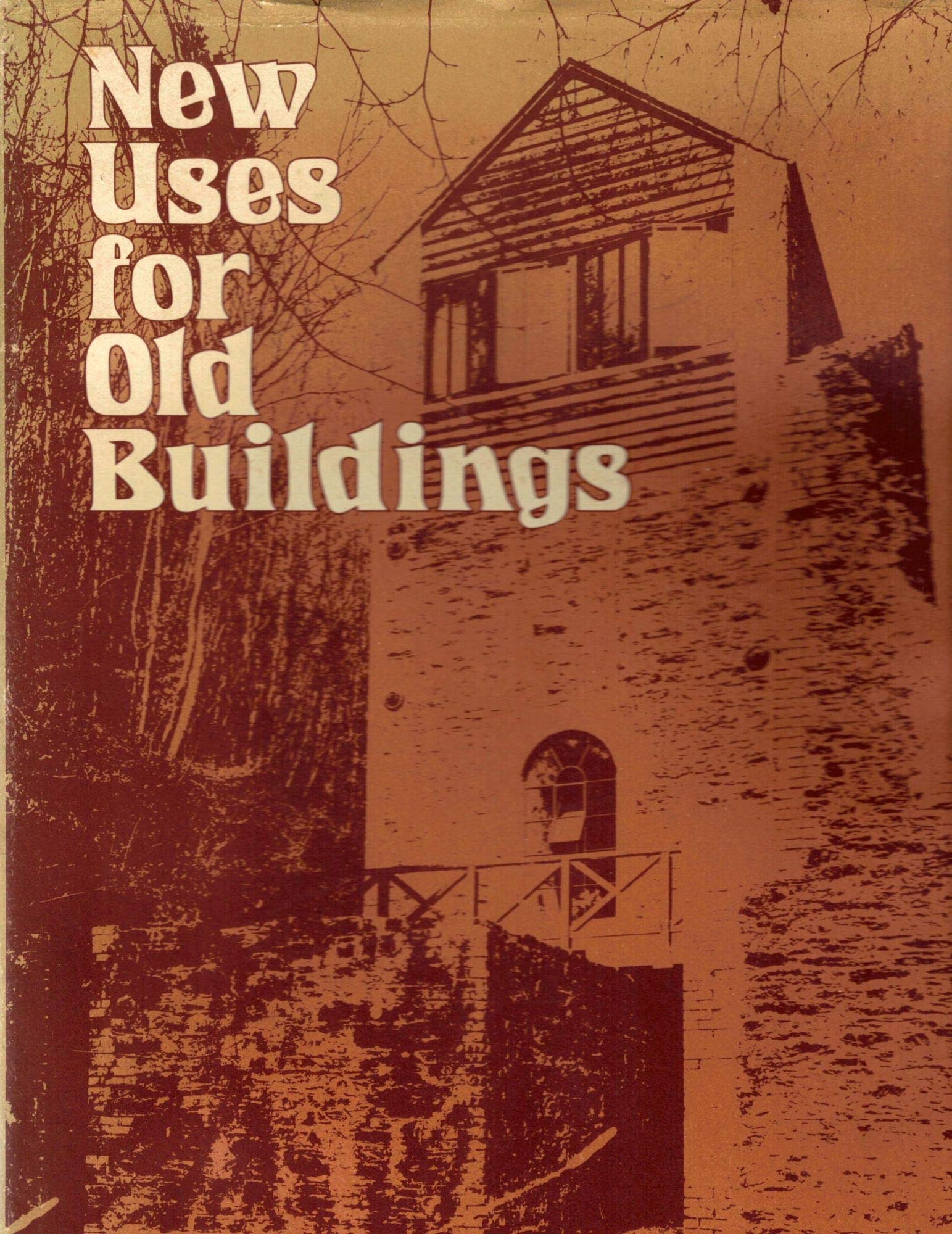 New uses for old buildings (Hardcover)