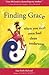 Finding Grace: When You Can't Even Find Clean Underwear by Lisa Earle McLeod (2007-04-01)