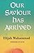 Our Saviour Has Arrived by Muhammad, Elijah (1997) Paperback