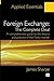 Foreign Exchange: The Complete Deal: A comprehensive guide to the theory and practice of the Forex market (Applied Essentials) by James Sharpe (2012-02-09)