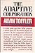 The Adaptive Corporation by Alvin Toffler (1984-10-03)