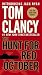 The Hunt for Red October by Tom Clancy The Hunt for Red October by Tom Clancy