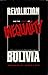 Revolution and the Rebirth of Inequality: A Theory of Inequality and Inherited Privilege Applied to the Bolivian National Revolution