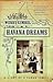Havana Dreams - A Story Of A Cuban Family by Wendy Gimbel