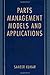 Parts Management Models and Applications: A Supply Chain System Integration Perspective by Sameer Kumar (15-Dec-2004) Hardcover