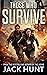 Those Who Survive: A Post-Apocalyptic Disaster Thriller (Ring of Fire Book 1)