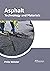 Asphalt: Technology and Mat...