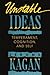 Unstable Ideas: Temperament, Cognition, and Self by Jerome Kagan (1992-01-01)