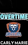 Overtime (Nashville Grizzlies #5)