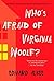 Who's Afraid of Virginia Woolf?: Revised by the Author by Edward Albee (2006-08-01)