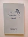 Her Immaculate Hand : Selected Works by and About the Women Humanists of Quattrocento Italy