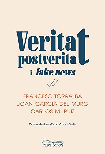 Veritat, postveritat i ifake newsi (Paperback)