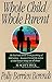 Whole Child/ Whole Parent by Polly Berrien Berends (1997-06-19)