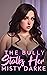 The Bully Stalks Her: A Dark and Rough BBW Stalker Dubcon Dubious Consent Story (Dark Nights Rough Days Book 3)