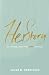 HerStory: Life-Changing Lessons from Women of the Bible by Jacob Rodriguez (2015-05-12)