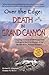 By Michael P. Ghiglieri - Over The Edge: Death in Grand Canyon (2 Exp Rev) (2/14/12)
