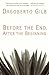 Before the End, After the Beginning: Stories by Gilb, Dagoberto (2011) Hardcover