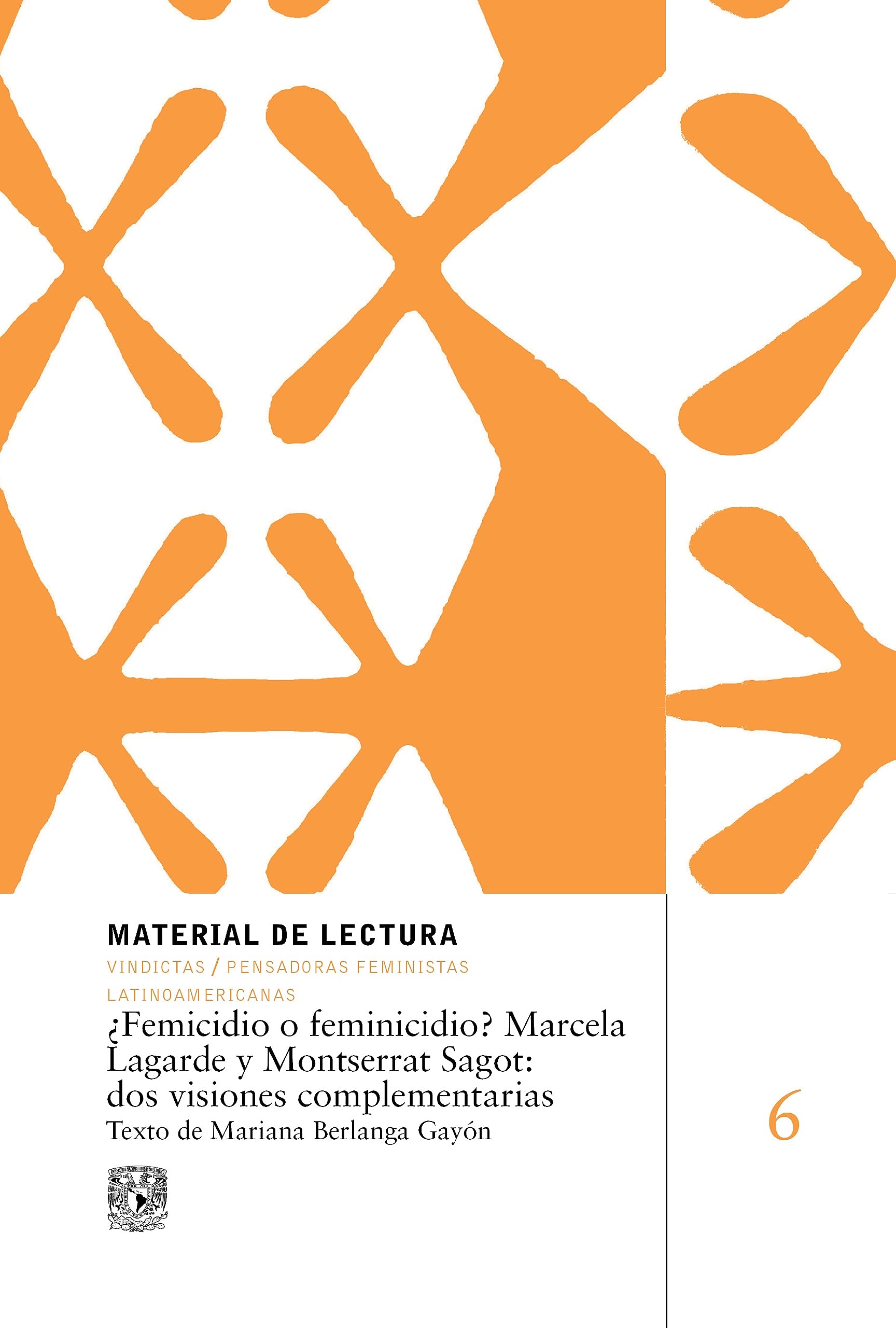 ¿Femicidio o feminicidio? Marcela Lagarde y Montserrat Sagot: dos visiones complementarias. (Paperback)