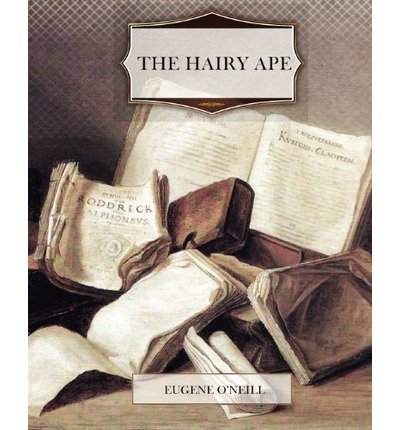 The Hairy Ape Paperback - June 2011